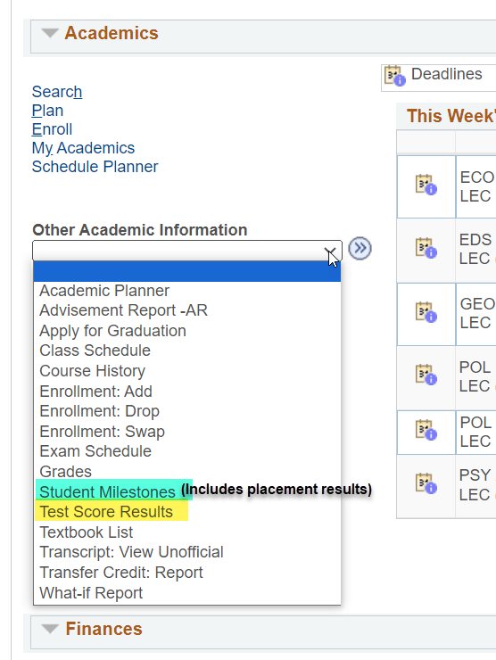 On your landing page in WINGS, go to the Other Academic Information drop down menu and select either Student Milestones or Test Score Results.