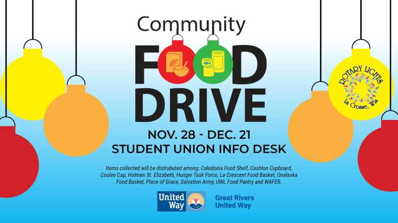 The UWL Student Union has been selected as a drop-off location for the inaugural Great Rivers United Way and Rotary Lights Community Food Drive.