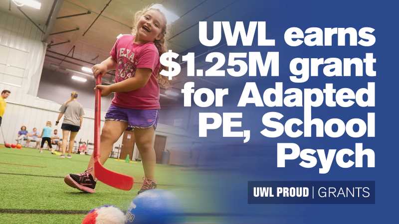 UWL earns $1.25M grant for Adapted PE, School Psych