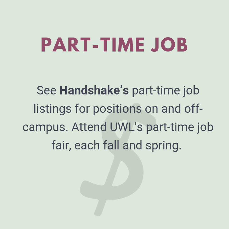 See Handshake for part-time job listings