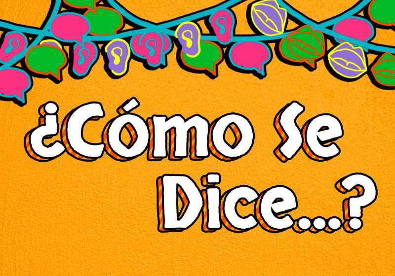 Image with the phrase Cómo se dice.