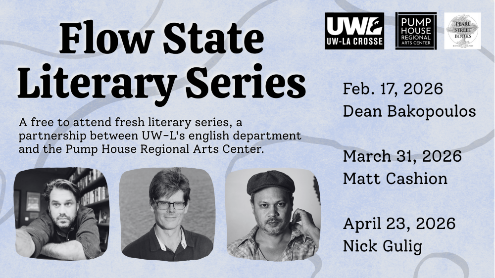 Advertisement for the Flow State Literary Series at the La Crosse Pump House Regional Arts Center