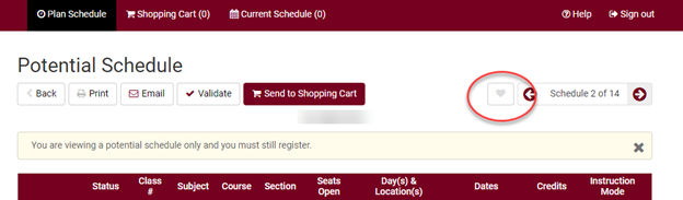 When reviewing schedules, use the heart icon at the top to save a schedule as a Favorite.