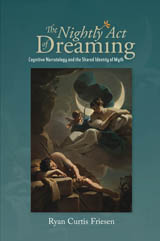 The Nightly Act of Dreaming: Cognitive Narratology and the Shared Identity of Myth
