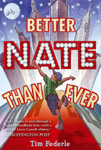 Better Nate Than Ever by Tim Federle