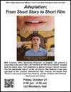 Colloquium Series Flyer: "Adaptation: From Short Story to Short Film"