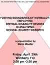 Colloquium Series Flyer: "Pushing Boundaries of Normalcy: Employing Critical Disability Studies in Analyzing Medical Charity Websites"