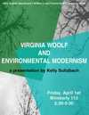 Colloquium Series Flyer: "Virginia Woolf and Environmental Modernism"