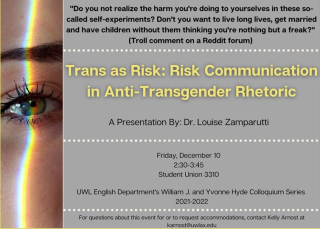 Colloquium Series Flyer: "Trans as Risk: Risk Communication in Anti-Transgender Rhetoric"