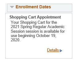 Your shopping cart appointment will appear under the Enrollment Dates section in your WINGS.