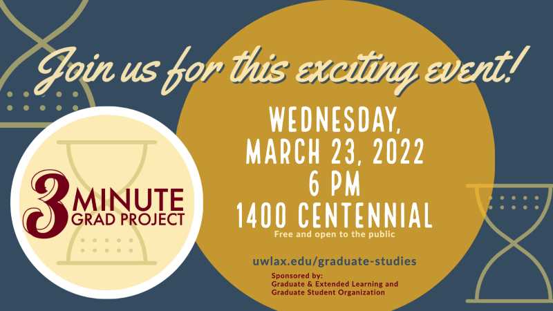 UW-La Crosse graduate students will have just 180 seconds to present their research during the annual 3 Minute Grad Project event Wednesday, March 23.