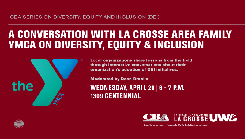 Leaders from the La Crosse Area Family YMCA will discuss the organizations's diversity, equity and inclusion efforts Wednesday, April 20 — part of an ongoing panel series organized by the College of Business Administration.
