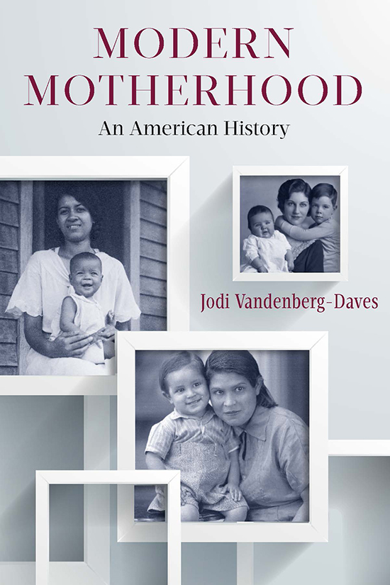 Cover of the book "Modern Motherhood" featuring photographs of women with their children.