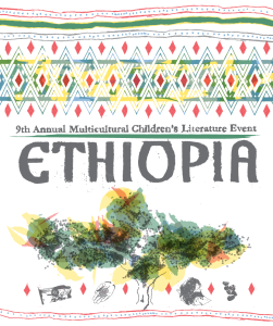Image that says "That annual multicultural children's literature event" "Ethiopia."