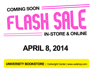 Image that says "Coming soon Flash Sale in store and online April 8, 2014. 