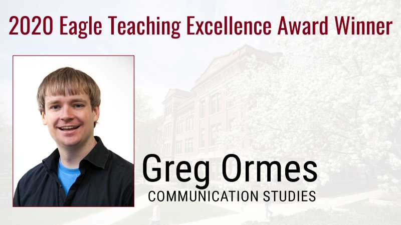 Greg Ormes, assistant professor of Communication Studies, is one of six to earn the Eagle Teaching Excellence Award.
Read more →