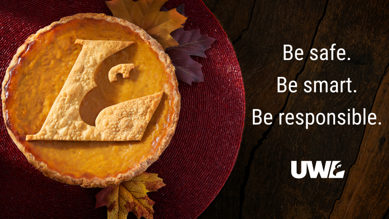 Pumpkin pie with Eagle L logo and message, Be Safe. Be Smart. Be Responsible. 