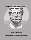 Colloquium Series Flyer: "Aristotelian Rhetoric, Humanistic Studies, and the Other"