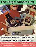 Colloquium Series Flyer: “The Target Shoots First: Selling and Selling Out for the Columbia House Record Club”