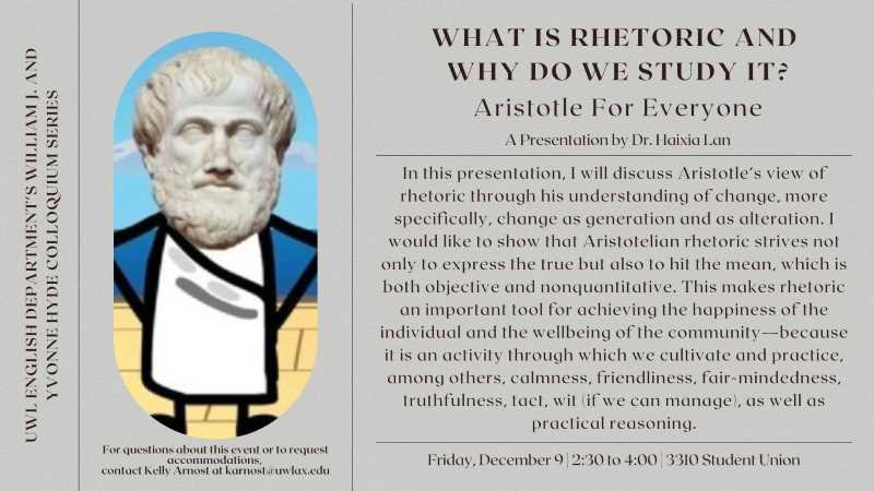 Colloquium Series Flyer: "What is Rhetoric and Why Do We Study It? Aristotle for Everyone"