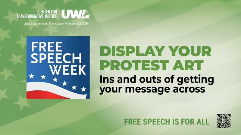 Digital sign of Free Speech Week. Display your protest art. Ins and outs of getting your message across.