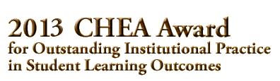Image of text - 2013 C H E A Award for Outstanding Institutional Practice in Student Learning Outcomes