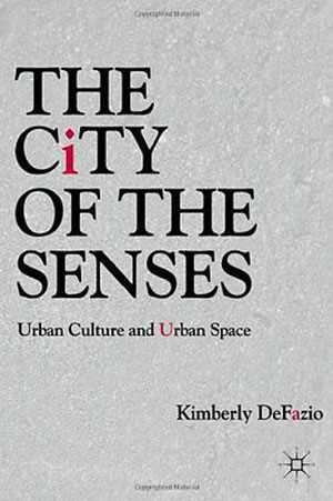 The City of the Senses