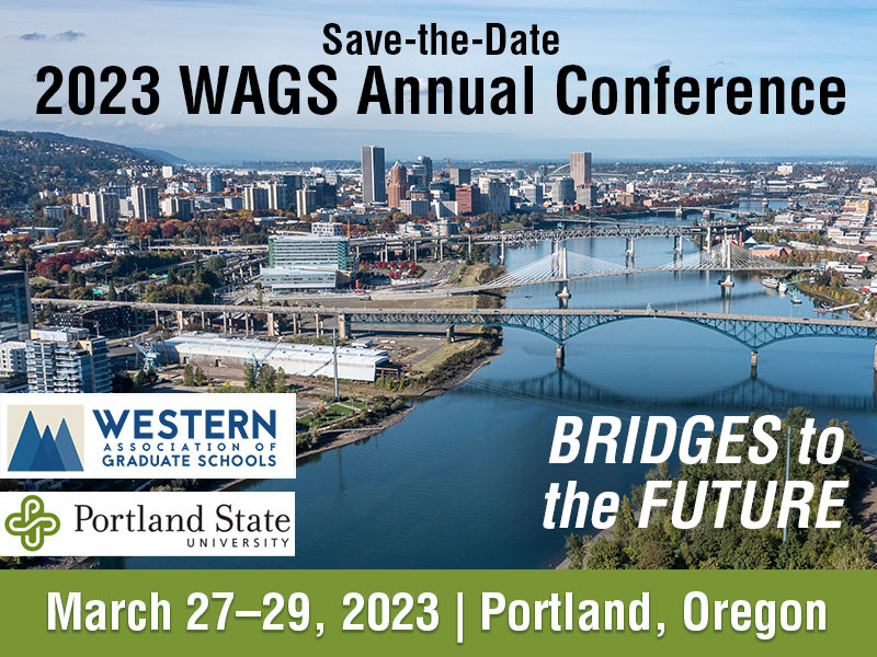 Save-the-Date, 2023 WAGS Annual Conference, March 27-29, 2023, Bridges to the Future, Portland, Oregon