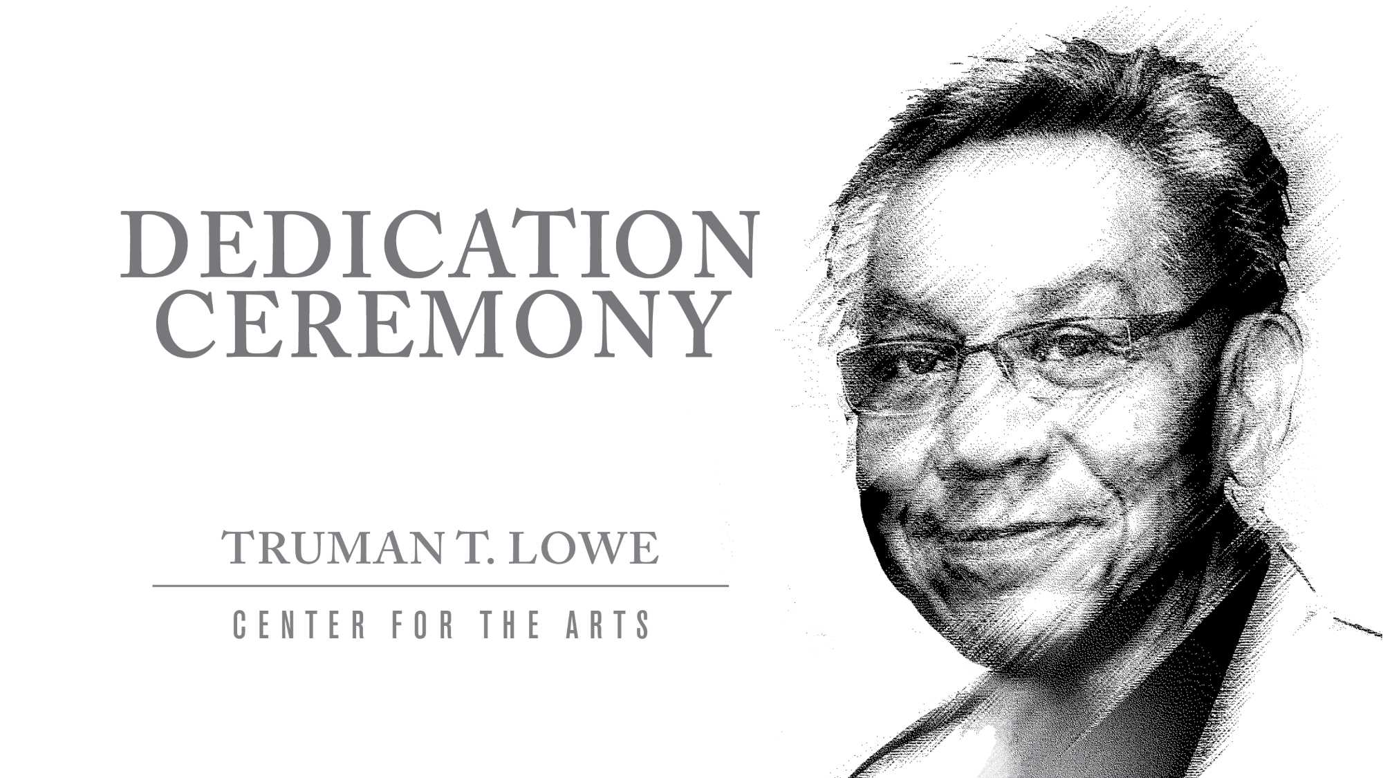 Truman Lowe Dedication ceremony