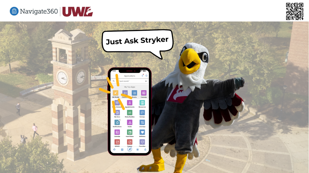 Navigate 360 at UWL. Select the " Ask Stryker " button for help!