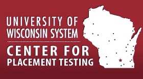 University of Wisconsin System Center for Placement testing 