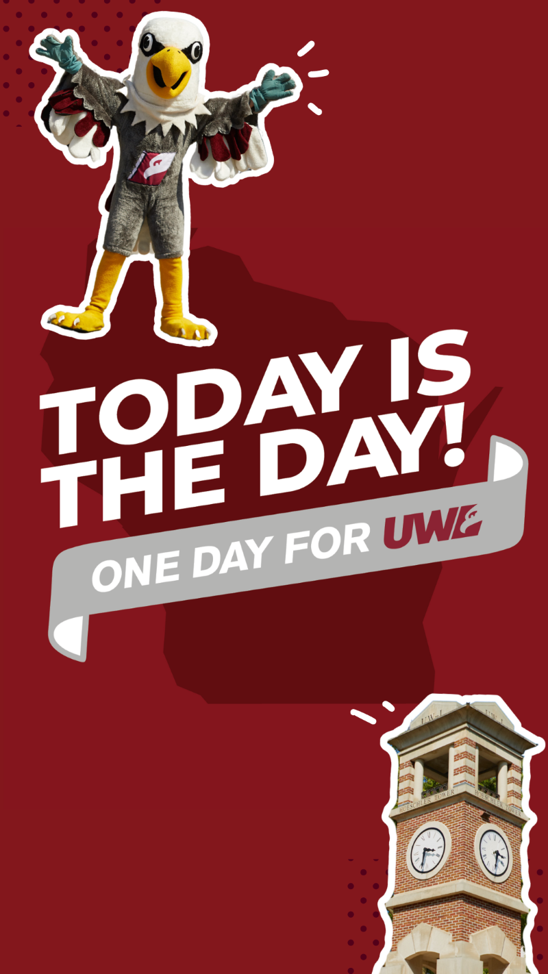 Social Media Story One Day for UWL logo with text "Today is the day!"