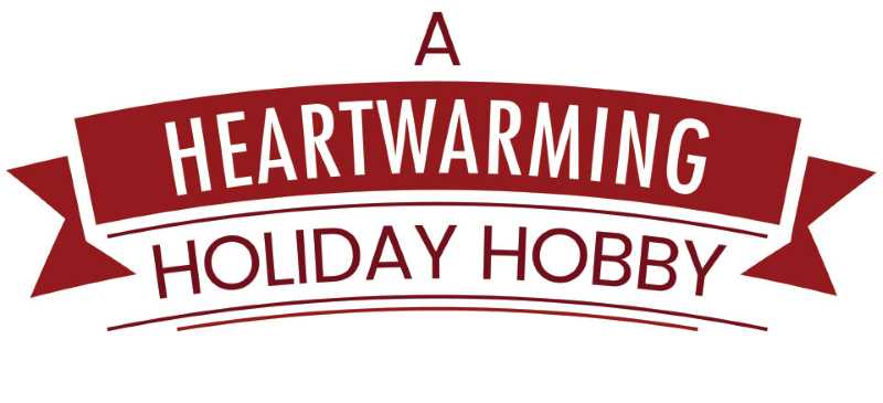 A heart-warming holiday hobby